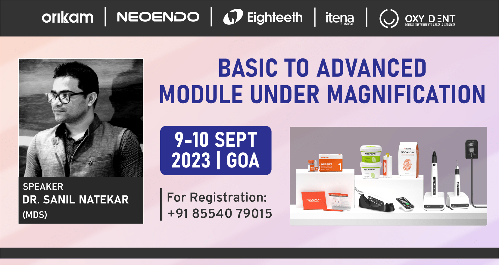 "Basic to Advanced Module Under Magnification"